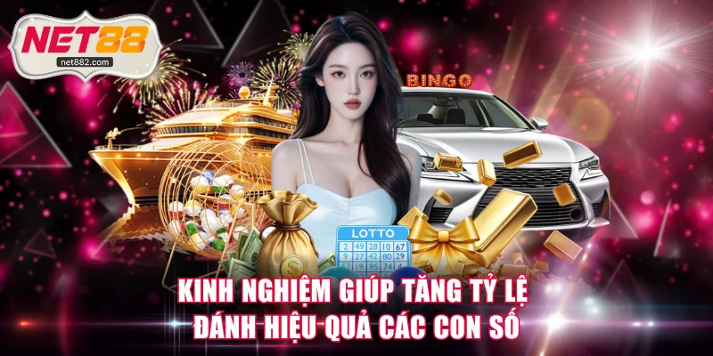 Kinh nghiệm giúp tăng tỷ lệ đánh hiệu quả các con số