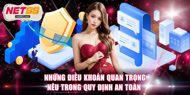 Những điều khoản quan trọng nêu trong quy định an toàn 